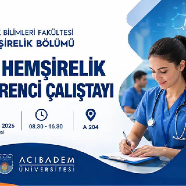 IV. Hemşirelik Öğrenci Çalıştayı | Geleceğin Hemşireliğine Öğrenci Bakışı