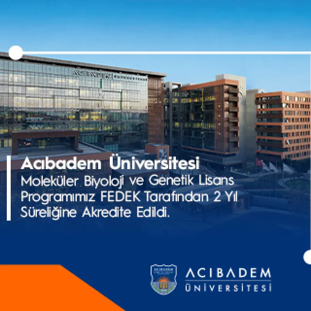 Moleküler Biyoloji ve Genetik Lisans Programımız FEDEK Tarafından 2 Yıl Süreliğine Akredite Edildi