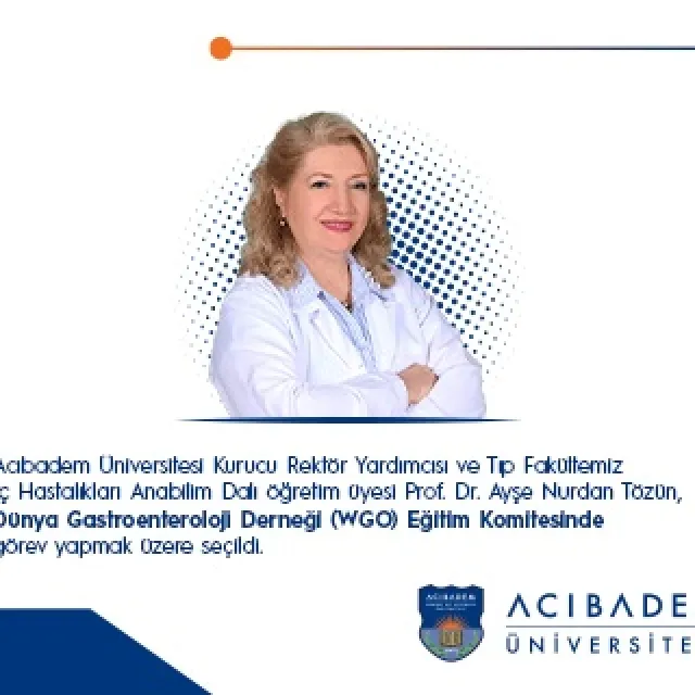 Prof. Dr. Ayşe Nurdan Tözün, Dünya Gastroenteroloji Derneği Eğitim Komitesine Seçildi.