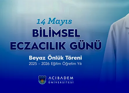 Bilimsel Eczacılık Günü | Beyaz Önlük Töreni