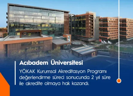 Acıbadem Üniversitesi, 01–03 Aralık 2025 tarihleri arasında Yükseköğretim Kalite Kurulu (YÖKAK) tarafından gerçekleştirilen Kurumsal Akreditasyon Programı (KAP) değerlendirme süreci sonucunda, 11 Mart 2028 tarihine kadar 2 yıl süreyle akredite olmaya hak kazandı.  Süreçte emeği geçen tüm akademik ve idari birimlerimize teşekkür ederiz.