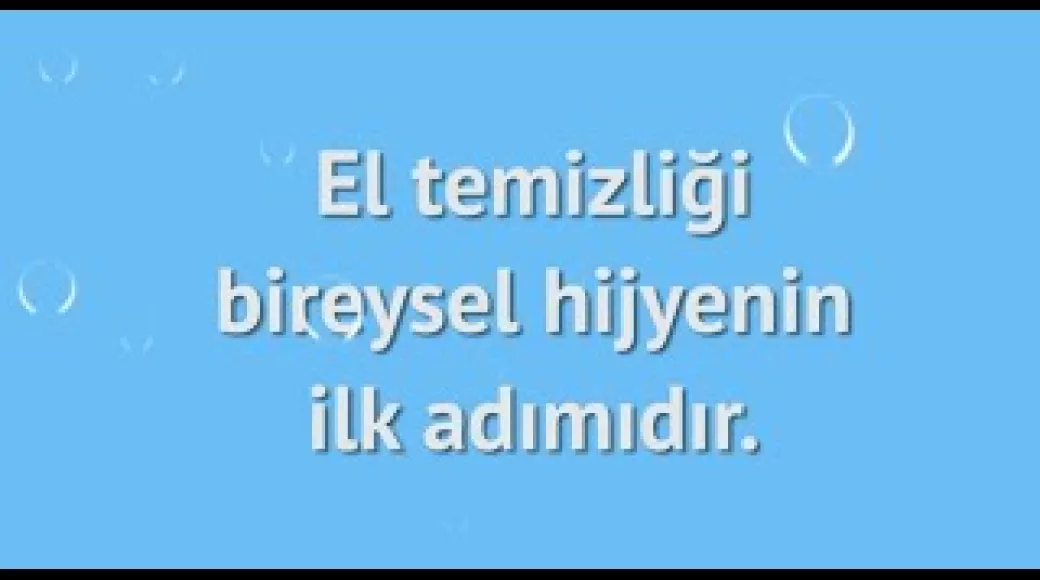 El temizliği bireysel hijyenin ilk adımıdır.