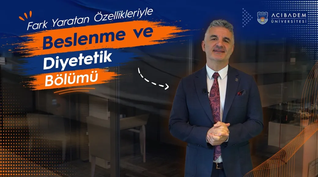 Acıbadem Üniversitesi Beslenme ve Diyetetik Bölümü | 2026 YKS Tercih